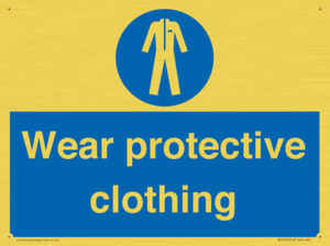 Wear protective clothing